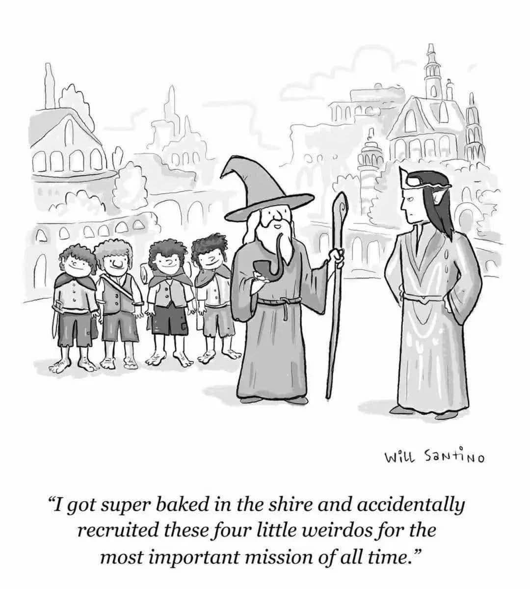 A stoner meme cartoon of Gandalf admitting he got "super baked" and "recruited these four little weirdos."