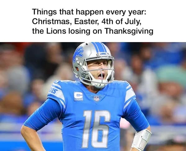 Thanksgiving football meme showing Jared Goff looking disappointed