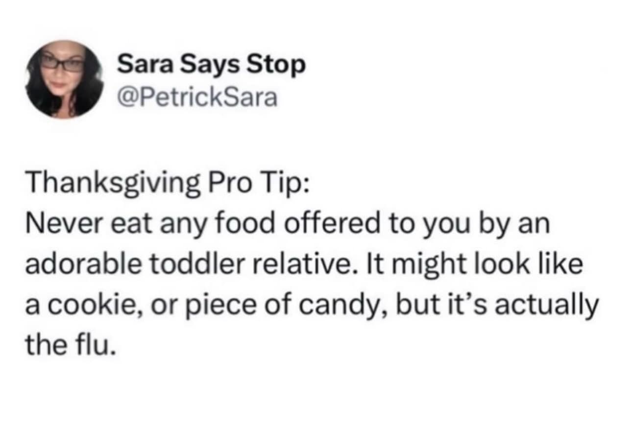 Thanksgiving meme 2025 warning not to accept food from toddlers