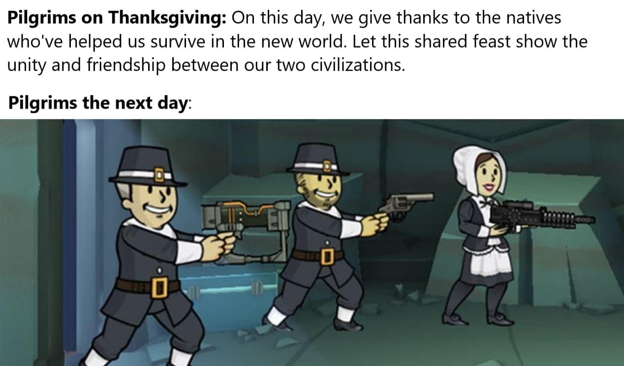 Thanksgiving meme 2025 showing Pilgrims attacking each other in Fallout style