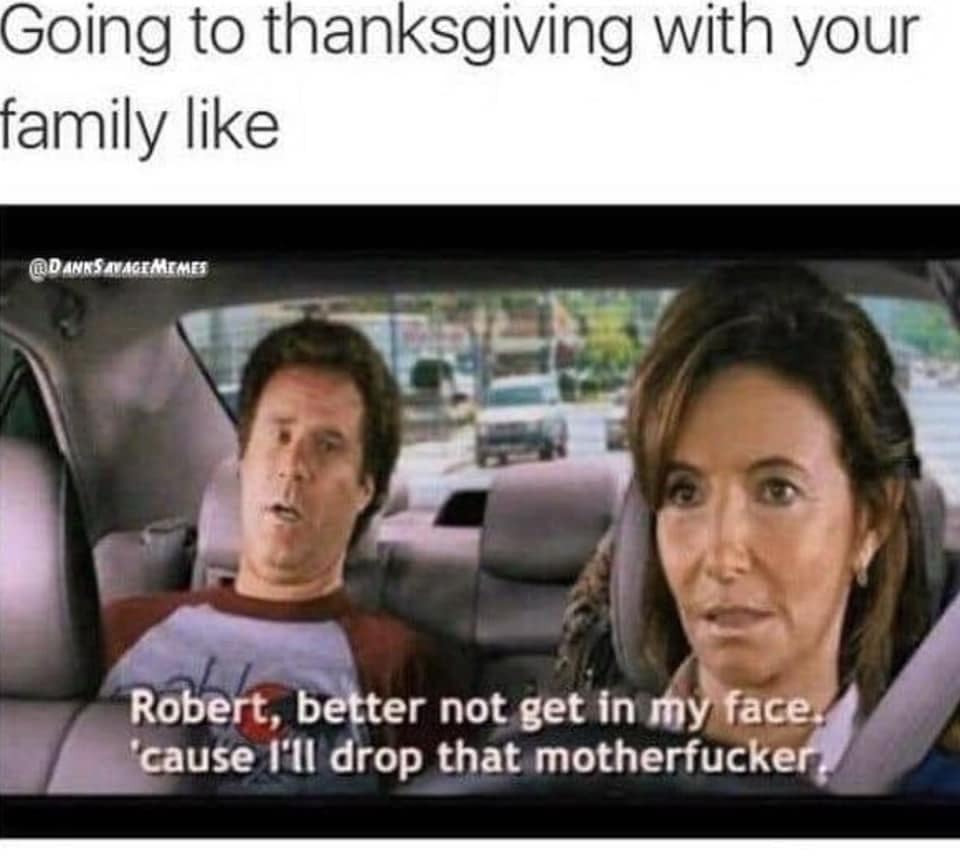 Thanksgiving meme 2025 showing Will Ferrell threatening a family member in the car
