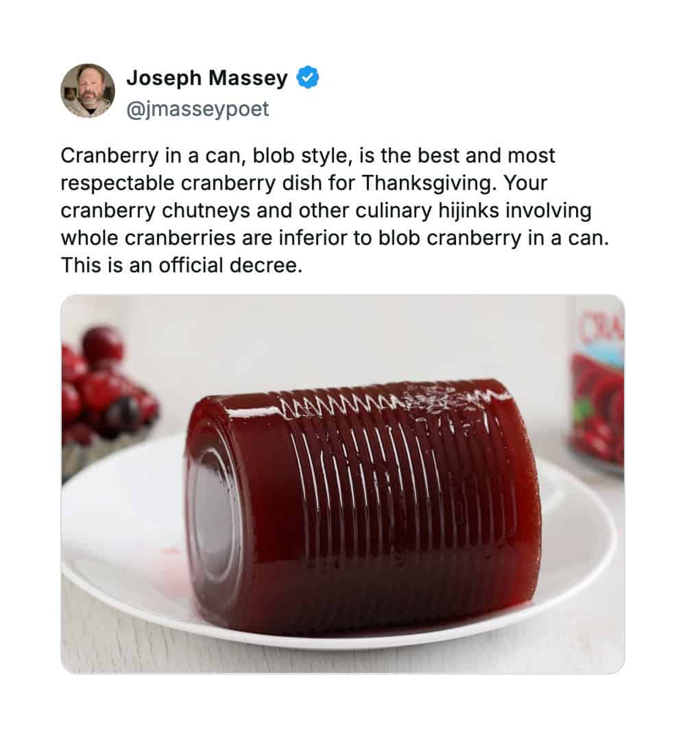 Joseph Massey tweet declaring canned cranberry sauce superior to fancy homemade chutneys.