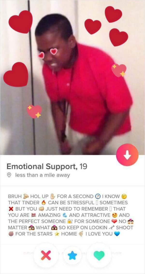 A wholesome Tinder profile for "Emotional Support" with a bio encouraging the user to keep going