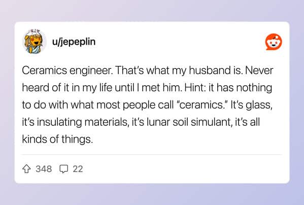 Reddit comment explaining what a ceramics engineer actually does with glass and lunar soil.