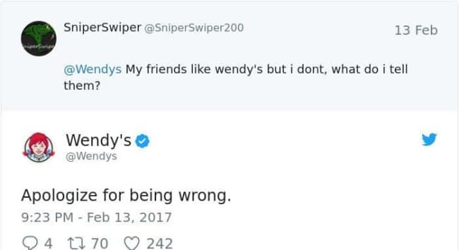 A funny Wendy's social media roast where they tell a user to "Apologize for being wrong" about not liking them.