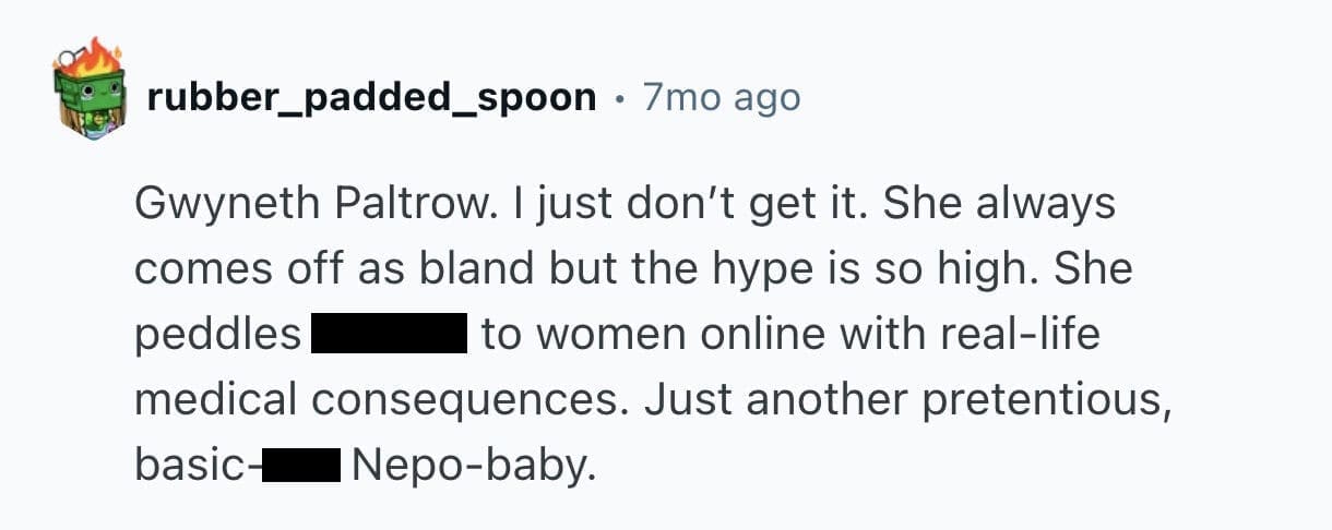 Reddit user criticizing Gwyneth Paltrow as a bland nepo baby selling questionable wellness products.