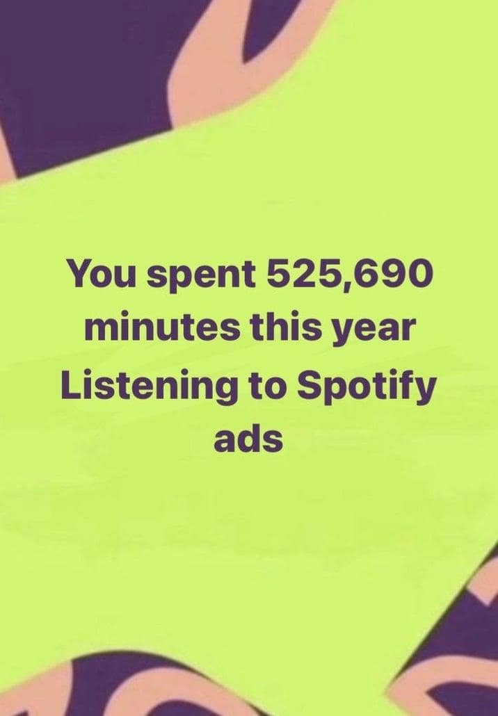 Mock summary showing time spent listening to ads in a 2025 Spotify Wrapped meme
