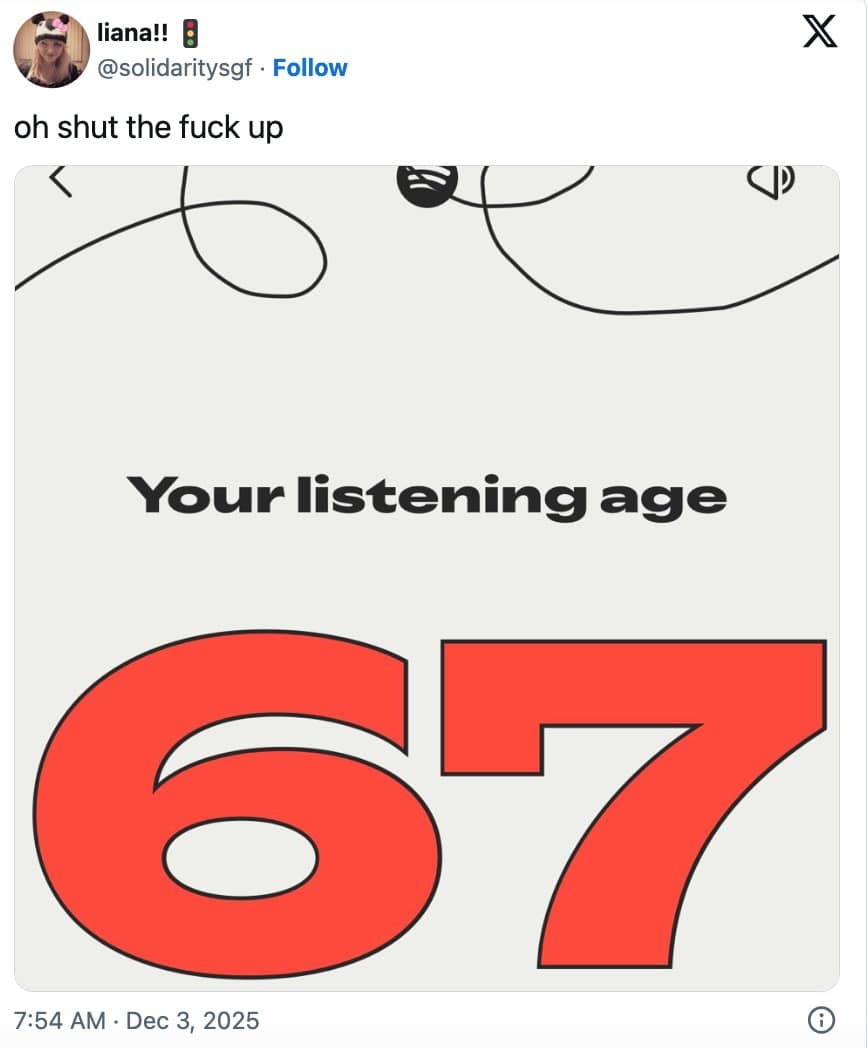 User angry about getting a listening age of 67 in a 2025 Spotify Wrapped meme