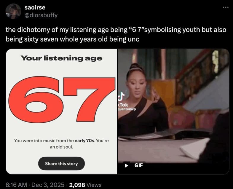 Comparison of listening age 67 versus reality in a 2025 Spotify Wrapped meme