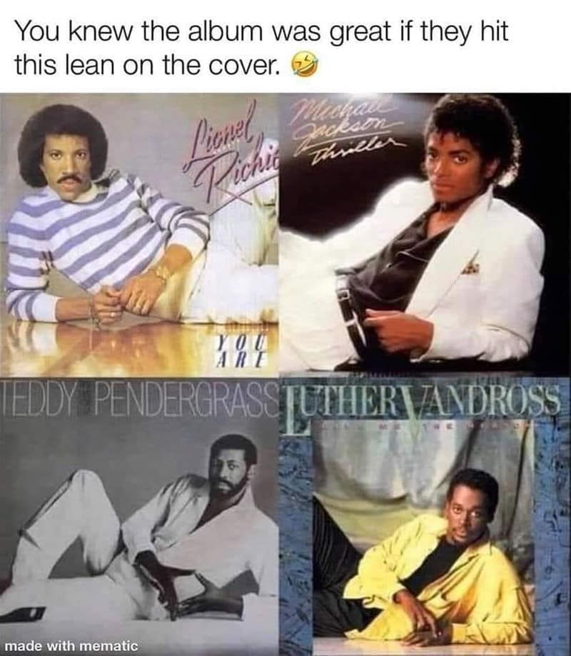 A 90s music meme collage of Lionel Richie, Michael Jackson, and others leaning on album covers.