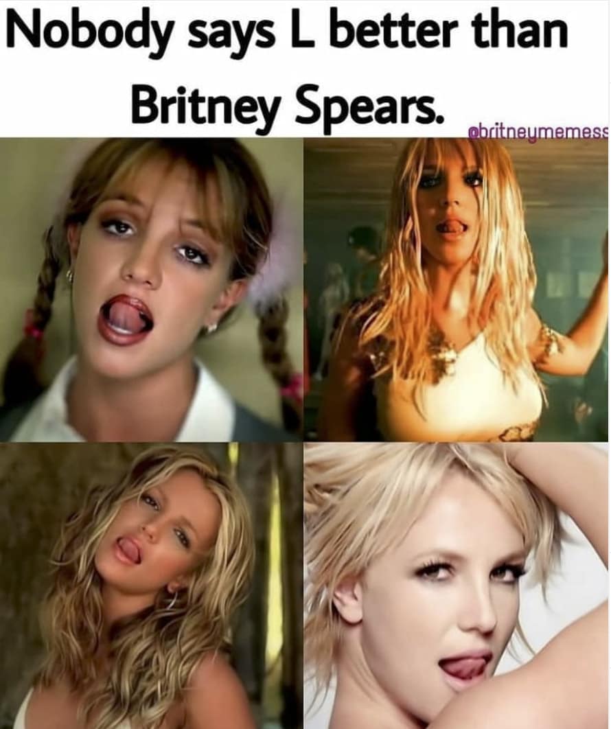 A 90s music meme showing Britney Spears making an L shape with her tongue.