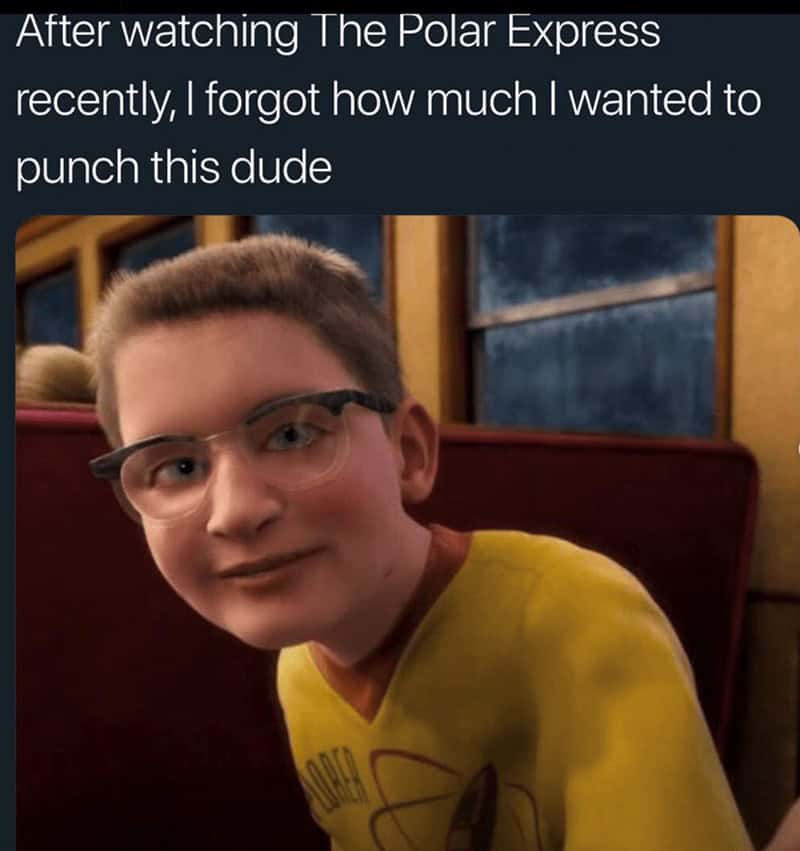 A christmas cartoon meme of the annoying kid with glasses from The Polar Express.