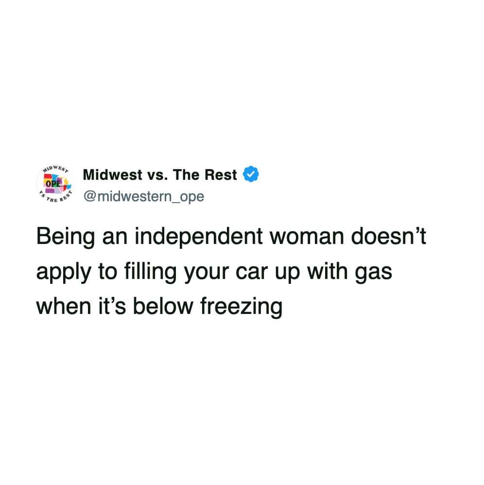 A funny midwestern meme tweet about refusing to pump gas in freezing temperatures.