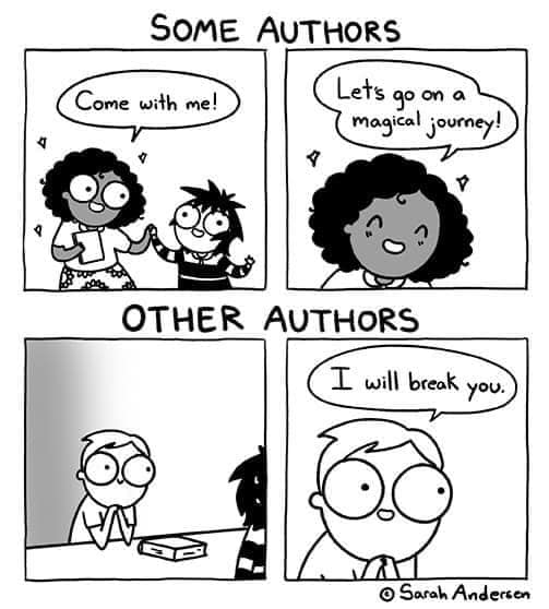 A funny comic comparing authors who take you on magical journeys to authors who break your heart.