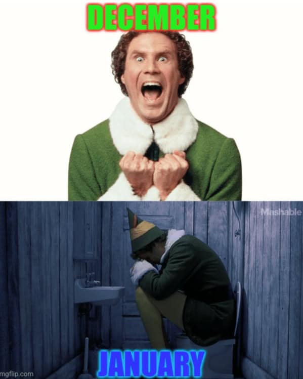 A Buddy the elf meme comparing excited December Buddy to depressed January Buddy on a toilet.