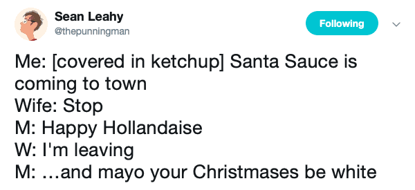 Tweet making holiday puns using ketchup hollandaise and mayonnaise sauce names.