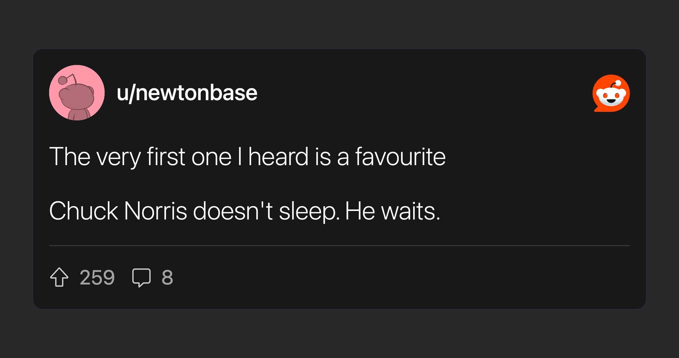 A classic text post stating Chuck Norris doesn't sleep he waits.