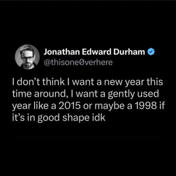 Tweet comparing new years to used cars asking for 2015 back in a classic meme