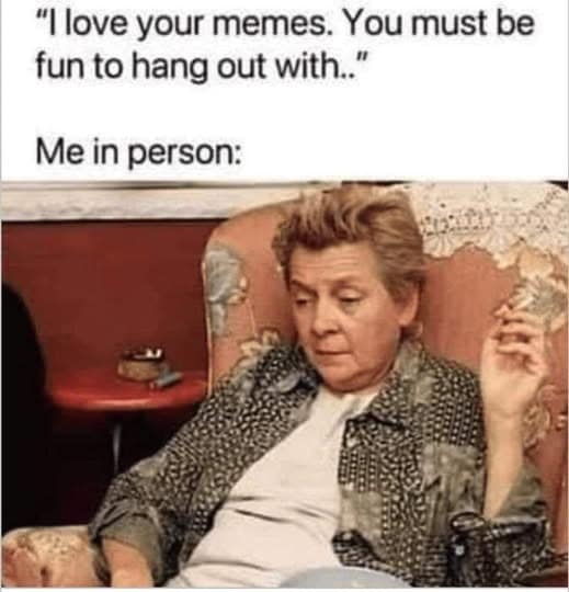 A classic meme comparing an online compliment to the smoker lady from Mac and Dennis.