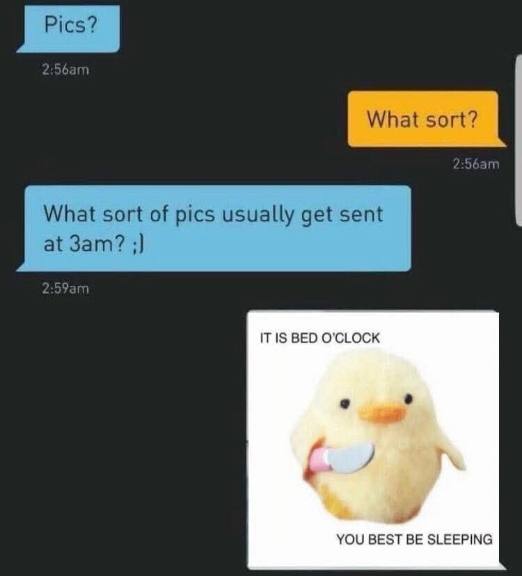 A funny text conversation where a request for 3am pics is met with a chick holding a knife.