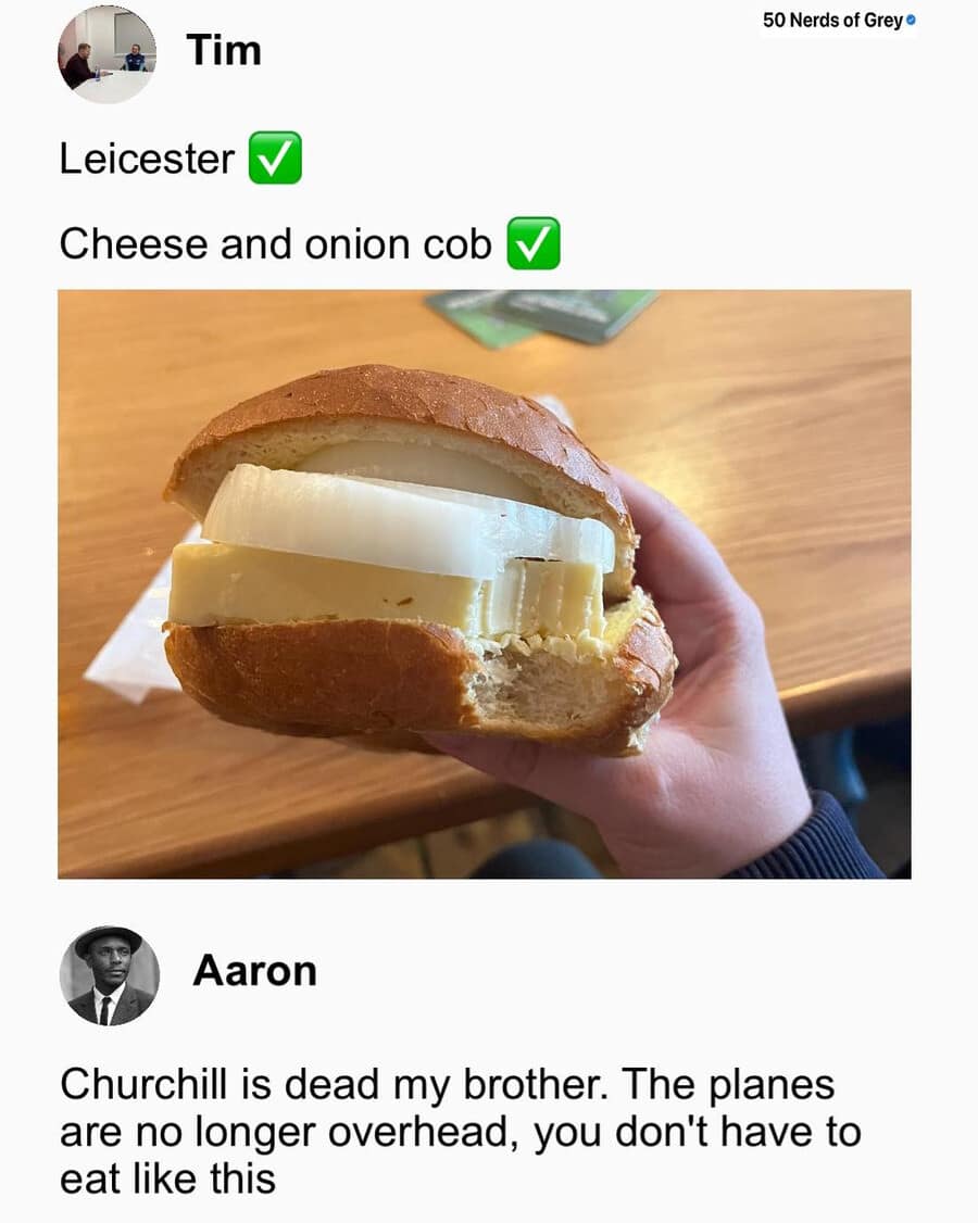 Tweet defending a weird British sandwich made of cheese and onion in a classic meme.