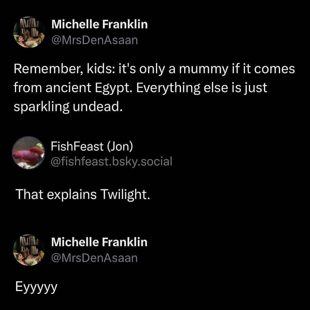 A classic meme tweet explaining that only Egyptian undead are technically mummies.