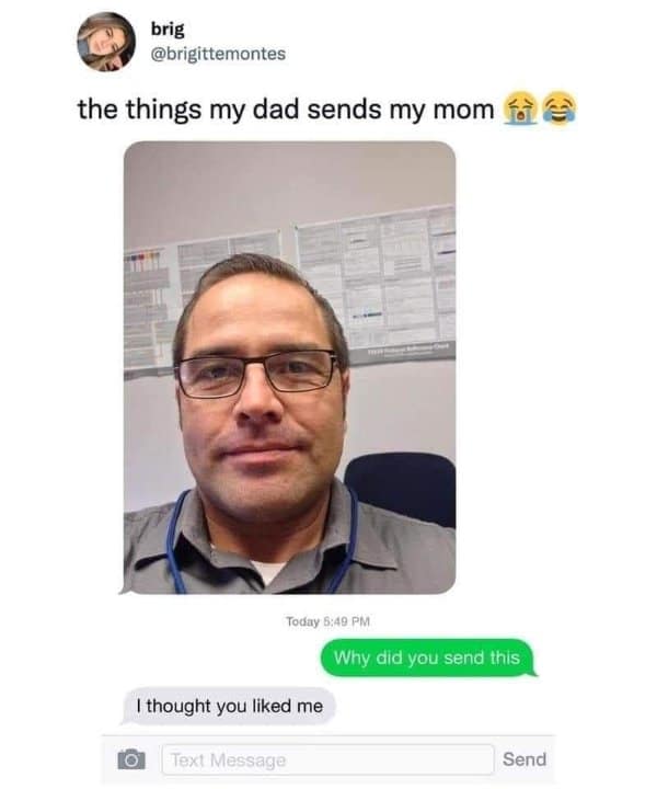 A classic meme text exchange where a dad sends an awkward selfie because he thought his wife liked him.