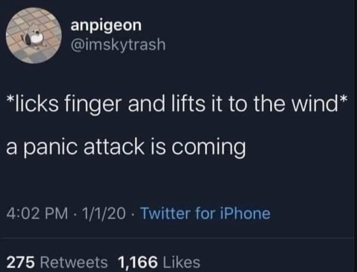 A viral tweet about sensing a panic attack coming like predicting the weather.