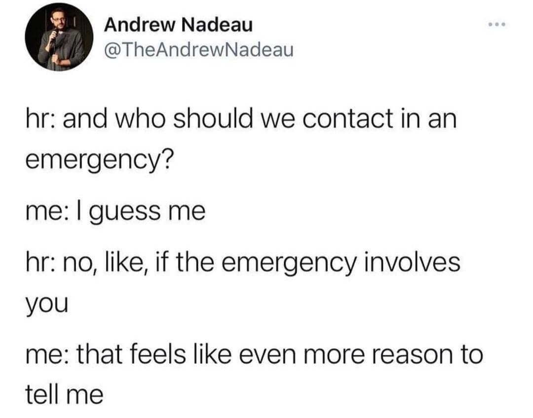A classic meme tweet about listing yourself as your own emergency contact to HR.