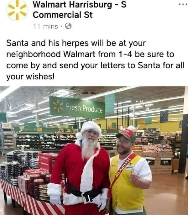 A classic meme Facebook post typo saying Santa and his herpes will be at Walmart.