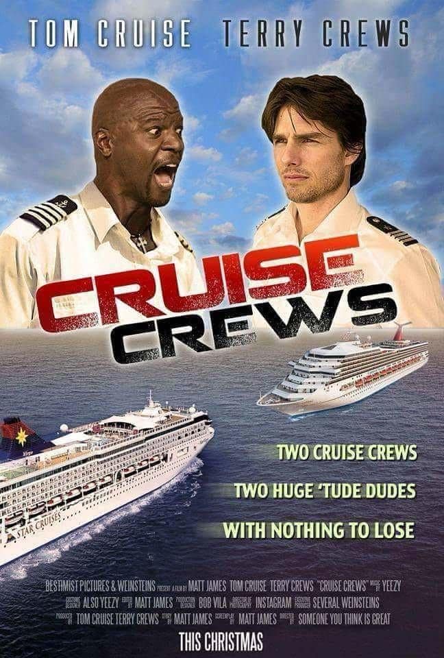 A classic meme fake movie poster featuring Tom Cruise and Terry Crews titled Cruise Crews.
