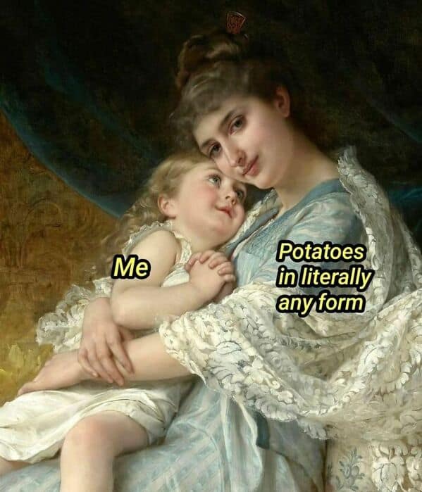 Mother embracing a child labeled "Potatoes" in a wholesome classical art meme.