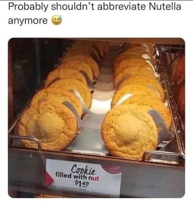 Supermarket sign abbreviating Nutella in a suggestive cookie meme