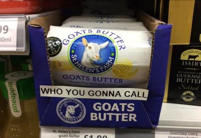 A creative vandalism label on a shelf of Goats Butter referencing Ghostbusters