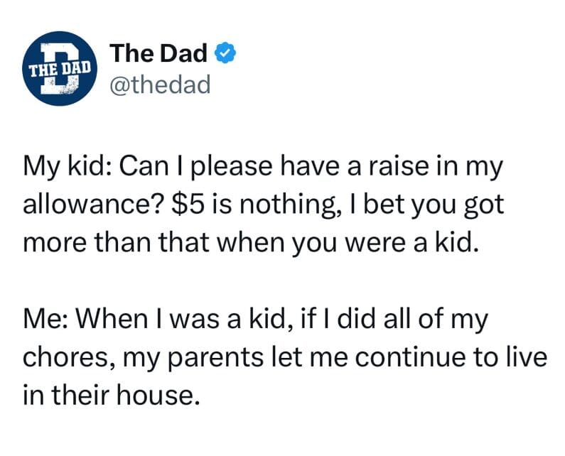 A funny dad joke tweet about kids asking for an allowance raise compared to the dad's childhood.