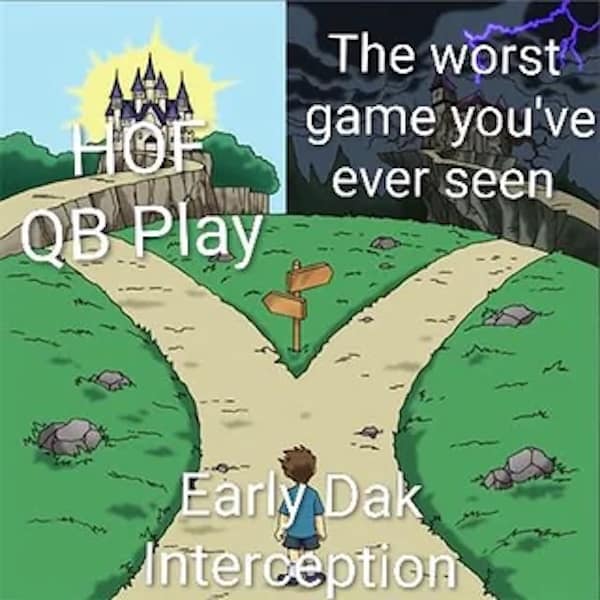 A dallas cowboys meme showing two paths for quarterback play leading to either hall of fame or disaster.