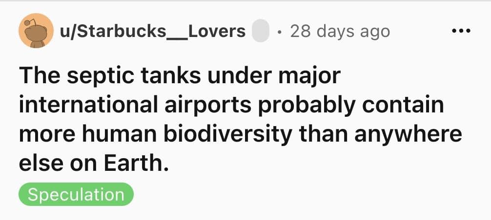 Reddit post claiming airport septic tanks hold the most human biodiversity on Earth.