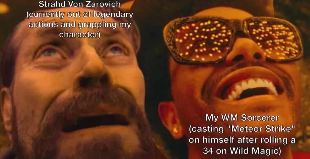A dnd meme showing Strahd terrified of a Wild Magic Sorcerer casting Meteor Strike on himself.