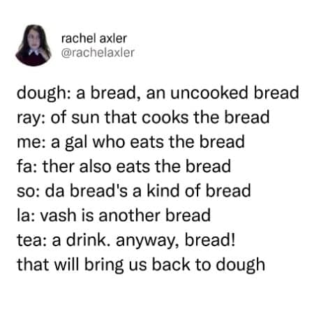 Sound of Music lyrics rewritten about bread types as a funny food meme