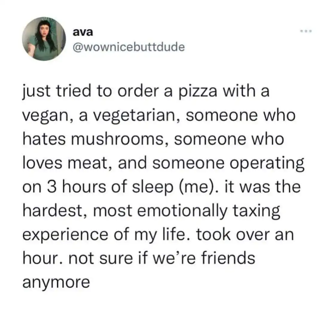 A food meme tweet describing the stress of ordering pizza for a group with complex dietary needs.