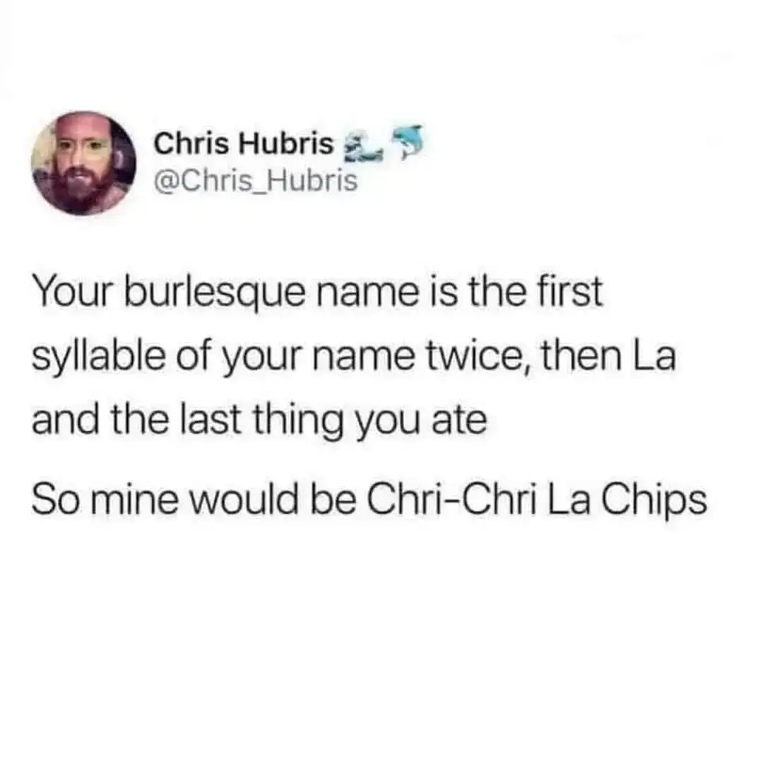 A food meme tweet calculating a burlesque name based on name and last food eaten.