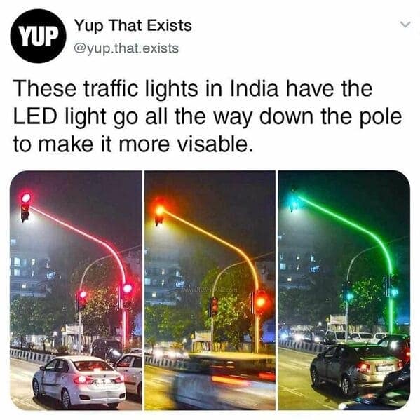 A cool fact showing traffic lights in India with LED strips going down the entire pole.