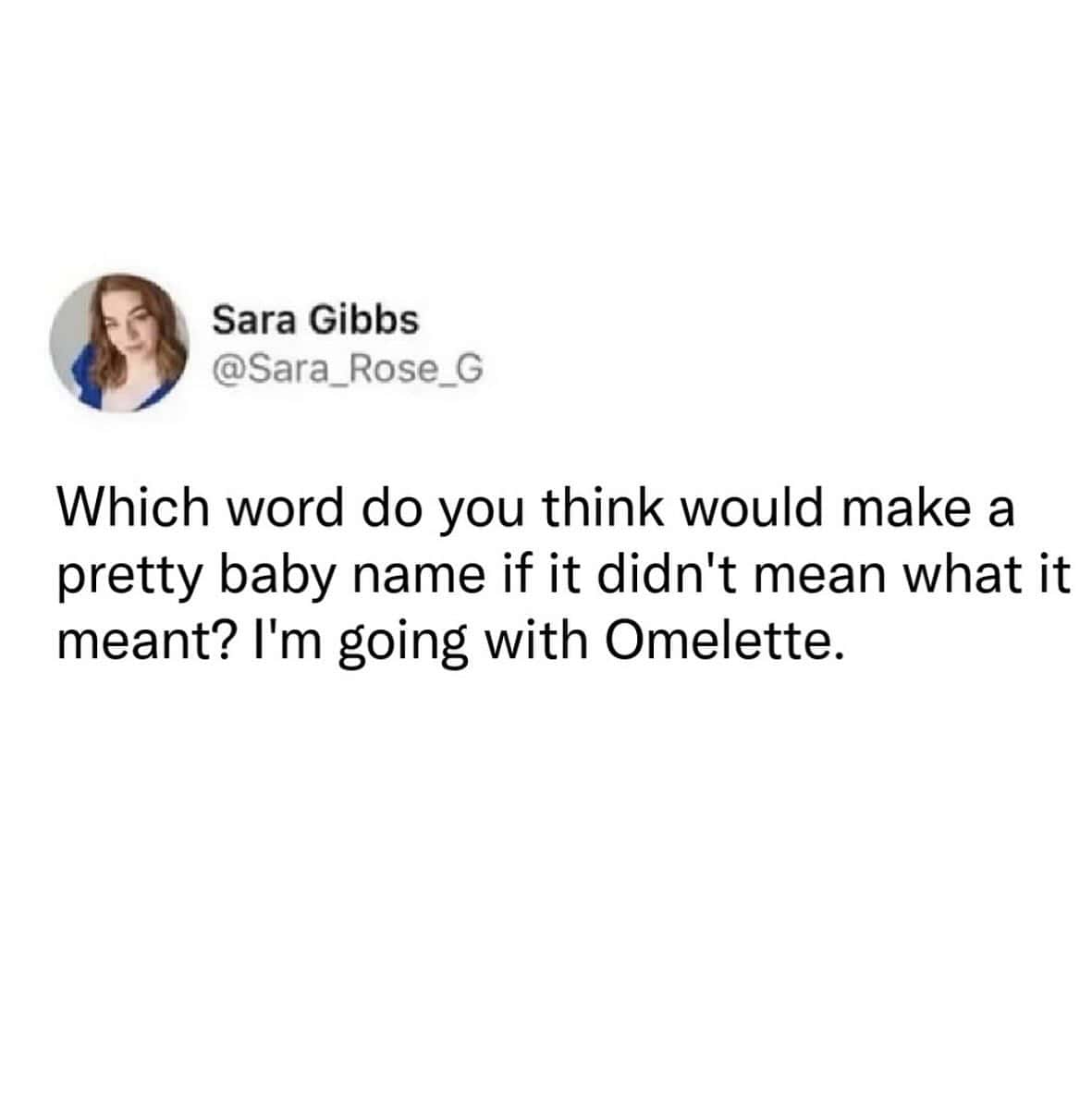 A funny food tweet suggesting Omelette as a beautiful baby name.