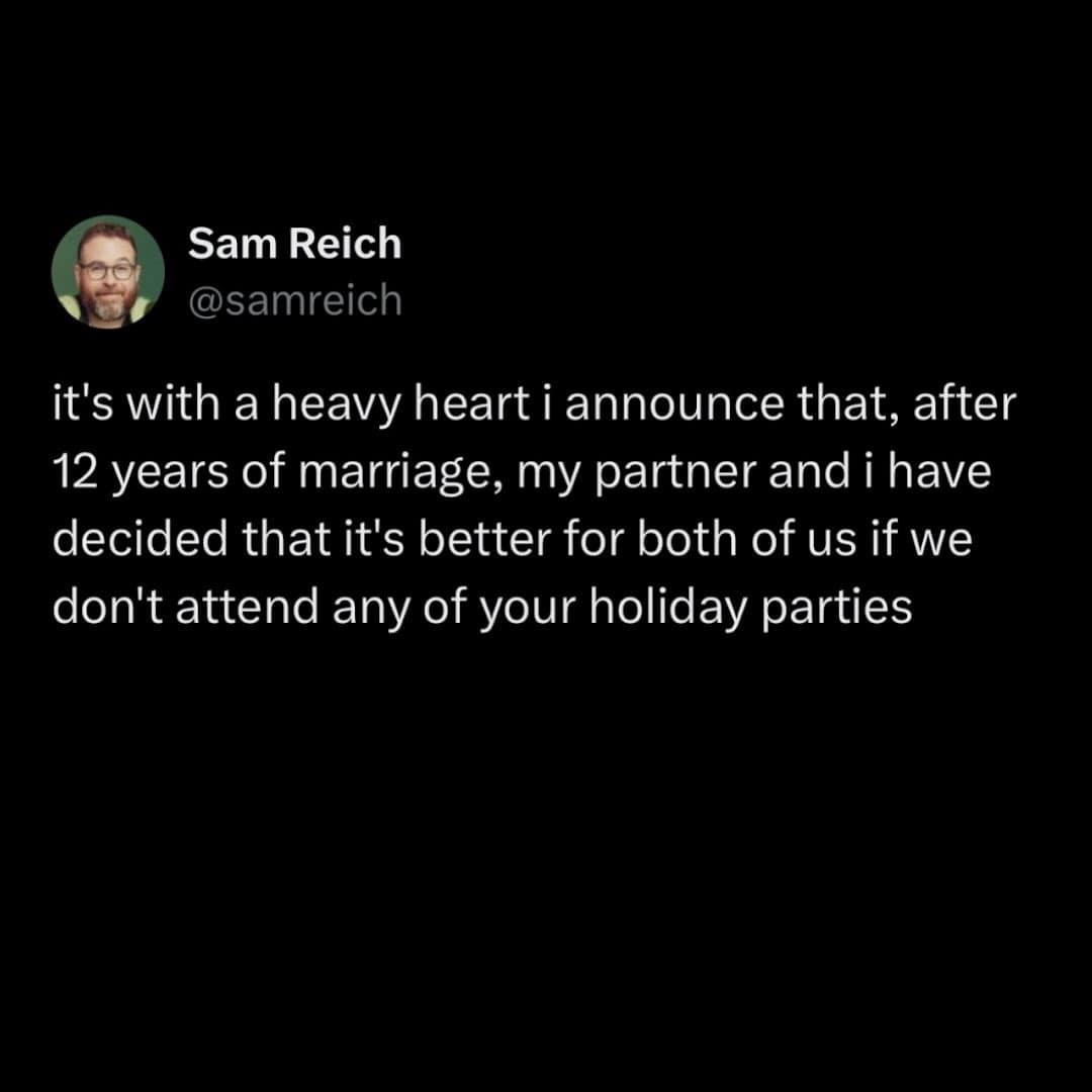 Viral tweet by Sam Reich announcing decision to skip holiday parties parodying divorce announcements.