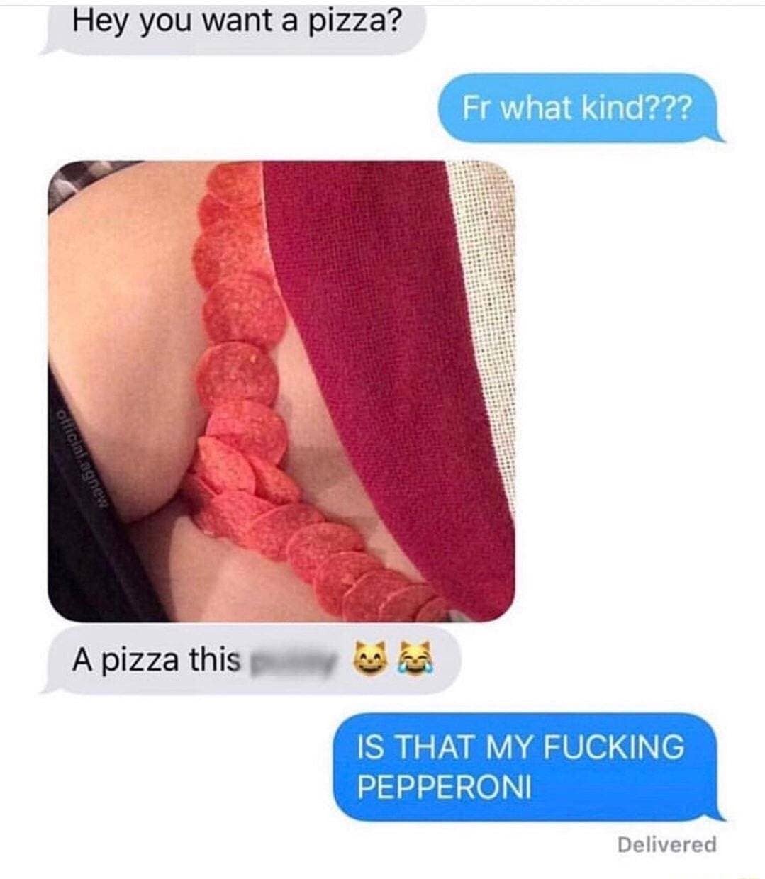 Text messages showing pepperoni arranged on underwear and angry reply funny memes.