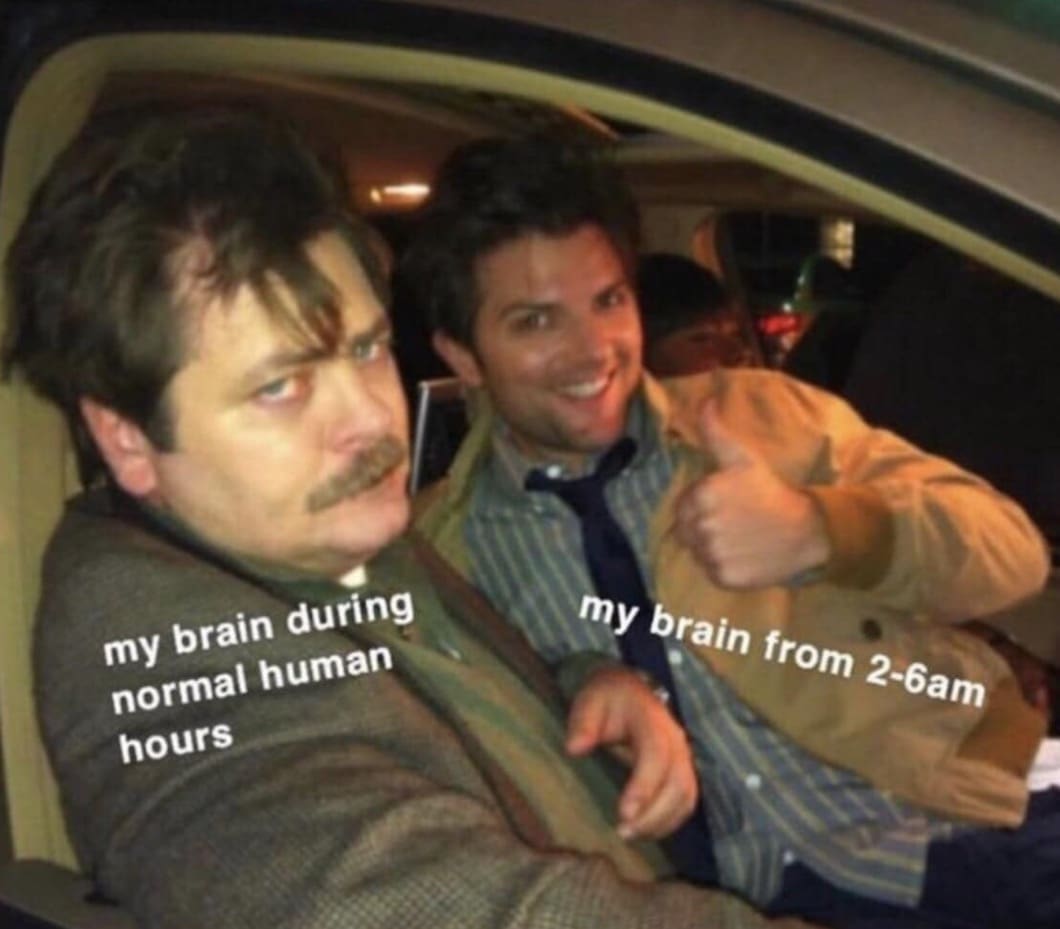 Parks and Rec meme showing tired Ron Swanson versus excited Ben Wyatt at 2am.