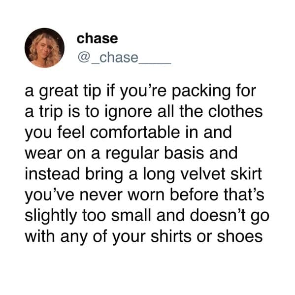 A funny memes for women tweet about packing impractical clothes for a trip.