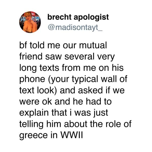 A funny memes for women post about sending long texts about history to a boyfriend.