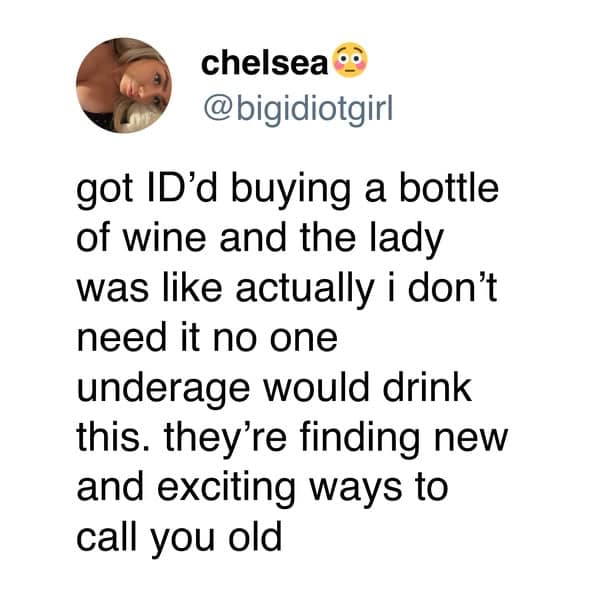 This funny memes for women image shows a tweet about getting carded for buying bad wine