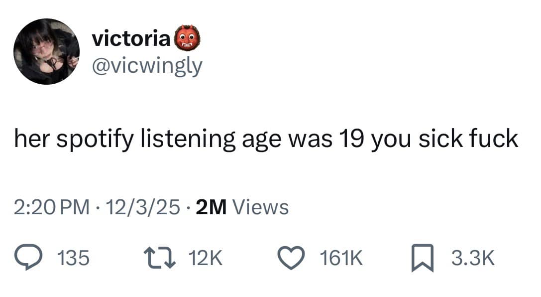 A funny pic of a tweet roasting someone for having a Spotify listening age of 19.